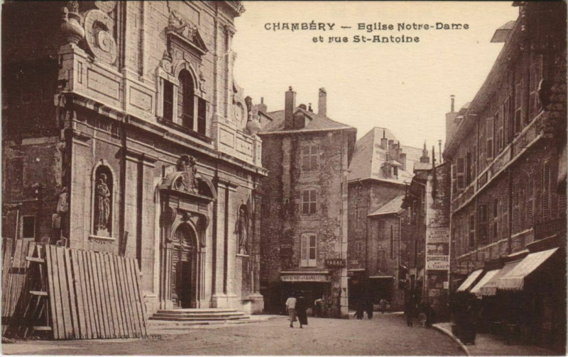 Carte postale ancienne Chambery Eglise Notre-Dame et Rue Saint-Antoine