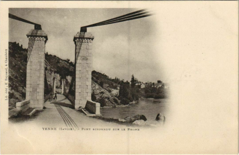 Carte postale ancienne Yenne Pont Suspendu sur le Rhone à Yenne