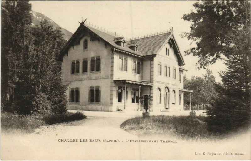 Carte postale ancienne Challes-les-Eaux L'Etablissement Thermal à Challes-les-Eaux