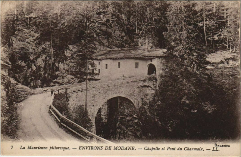 Carte postale ancienne Modane Environs - Chapelle et Pont du Charmaix à Modane