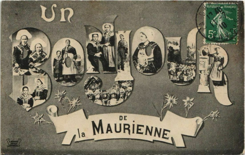 Carte postale ancienne Un Bonjour de la Maurienne - People- Types