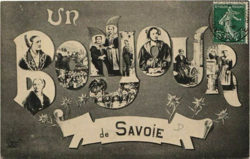 Carte postale ancienne Un Bonjour de Savoie - People - Types