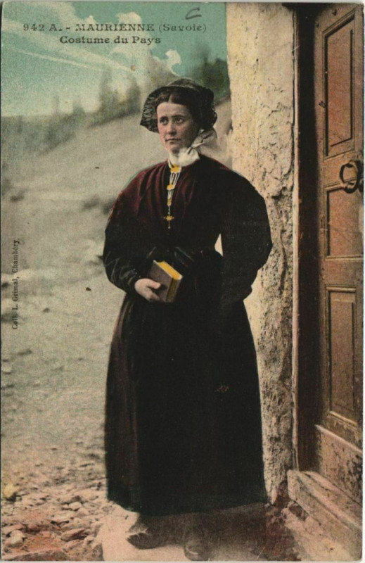 Carte postale ancienne Savoie - Maurienne - Costume du Pays - Femme - Type