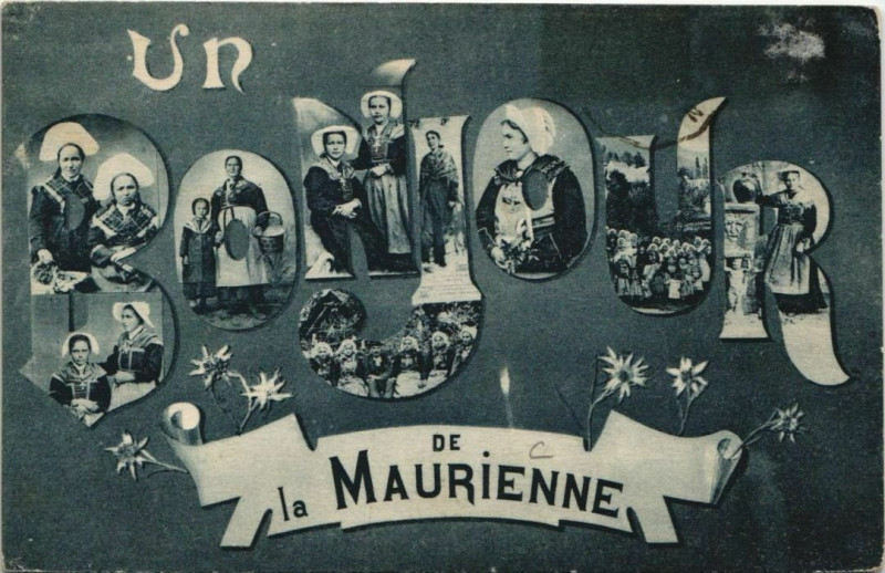 Carte postale ancienne Un Bonjour de la Maurienne - People- Types