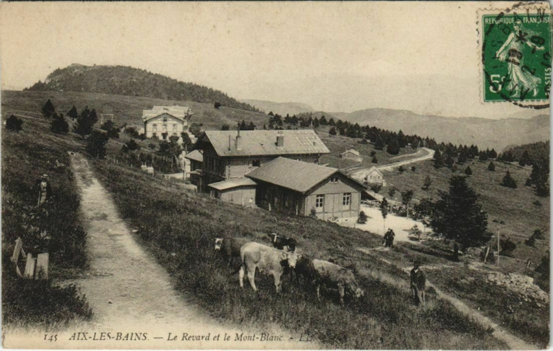 Carte postale ancienne Aix-les-Bains Le Revard et le Mont-Blanc à Aix-les-Bains