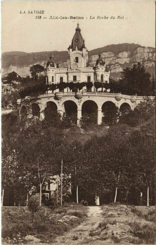 Carte postale ancienne Aix-les-Bains La Roche du Roi à Aix-les-Bains
