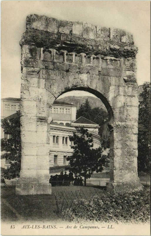 Carte postale ancienne Aix-les-Bains Arc de Campanus à Aix-les-Bains