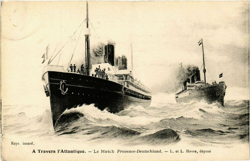 Carte postale ancienne A Travers l'Atlantique - Le Match Provence-Deutschland - Ships