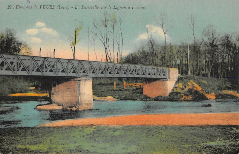 Carte postale ancienne Environs De Feurs La Passerelle Sur Le Lignon A Foncins à Feurs