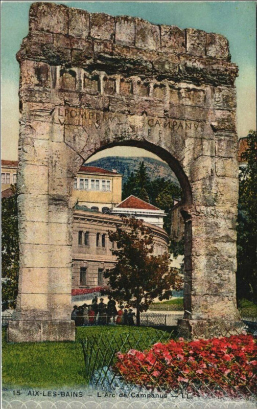 Carte postale ancienne Aix-les-Bains L'Arc de Campanus à Aix-les-Bains