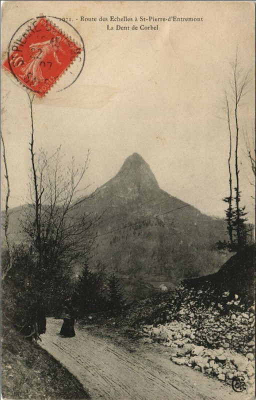 Carte postale ancienne Route des Echelles a Saint-Pierre-d'Entremont - La Dent de Corbel à Corbel