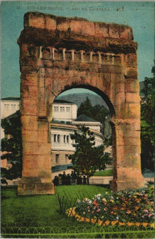 Carte postale ancienne Aix-les-Bains Arc de Campanus à Aix-les-Bains