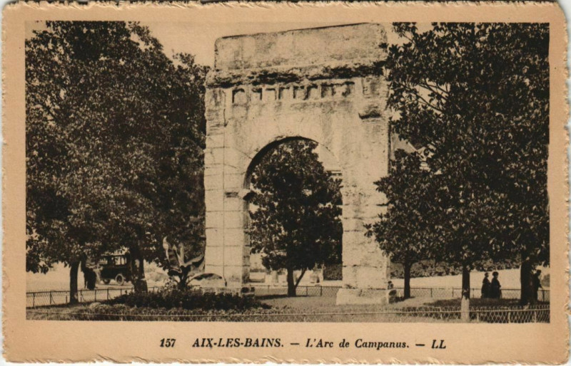 Carte postale ancienne Aix-les-Bains L'Arc de Campanus à Aix-les-Bains