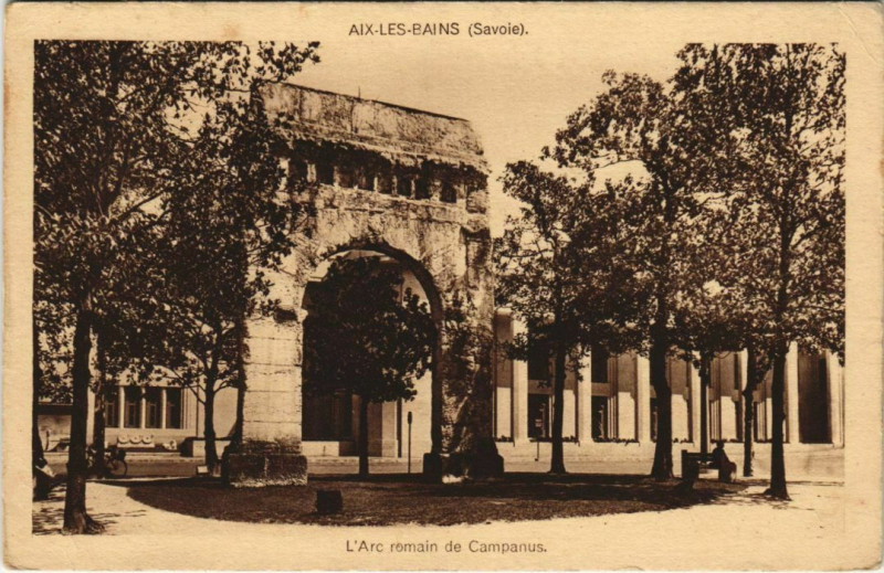 Carte postale ancienne Aix-les-Bains L'Arc Romain de Campanus à Aix-les-Bains