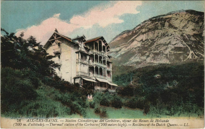 Carte postale ancienne Aix-les-Bains Station Climaterique Sejour des Reines de Hollande à Aix-les-Bains
