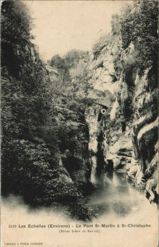 Carte postale ancienne Les Echelles Environs - Le Pont Saint-Martin a Saint-Christophe à Saint-Christophe