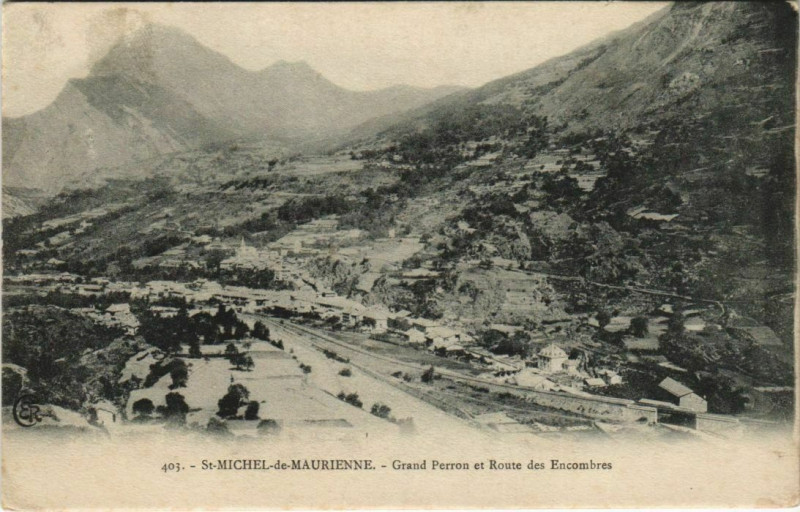 Carte postale ancienne Saint-Michel-de-Maurienne Grand Perron et Route des Encombres à Saint-Michel-de-Maurienne
