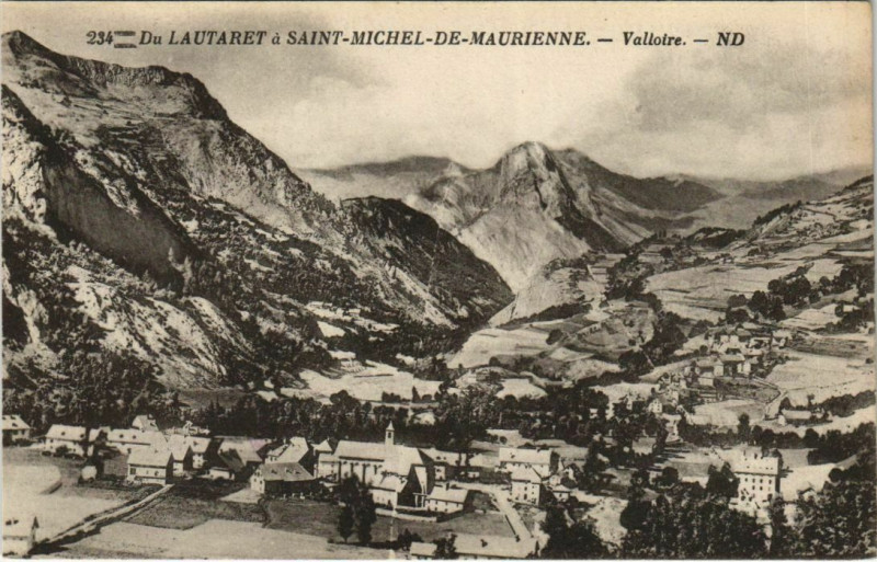 Carte postale ancienne Saint-Michel-de-Maurienne Valloire - Du Lautaret à Saint-Michel-de-Maurienne