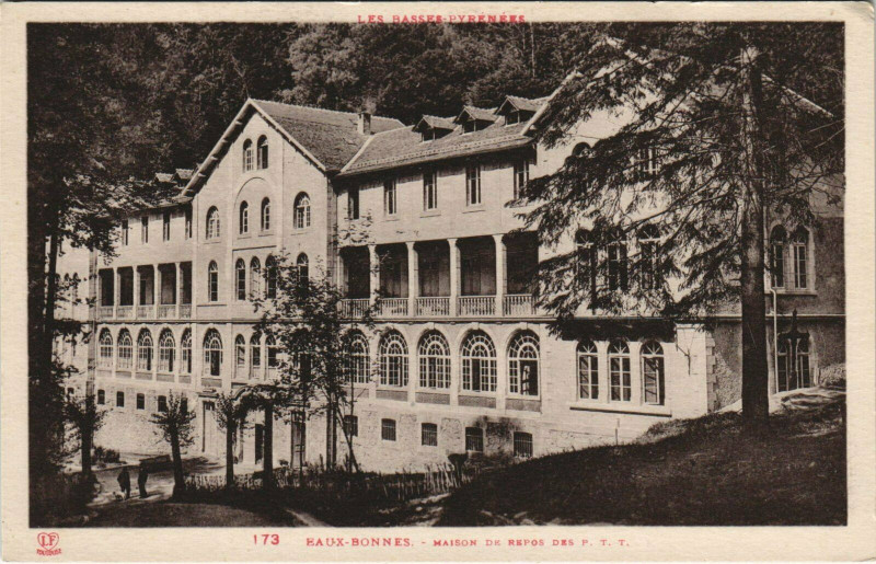 Carte postale ancienne Eaux-Bonnes Maison du Repos des P. T. T. à Eaux-Bonnes