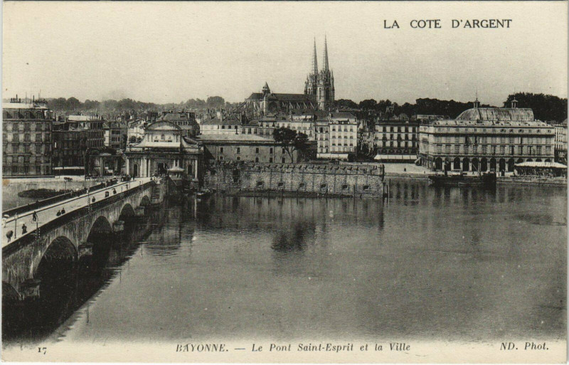 Carte postale ancienne Bayonne Le Pont Saint-Esprit et la Ville à Bayonne