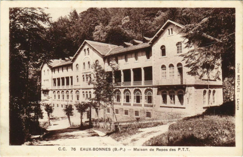 Carte postale ancienne Eaux-Bonnes Maison de Repos des Ptt France à Eaux-Bonnes