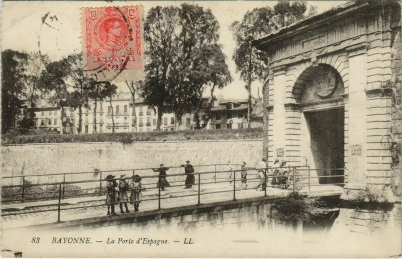 Carte postale ancienne Bayonne La Porte d'Espagne France à Bayonne