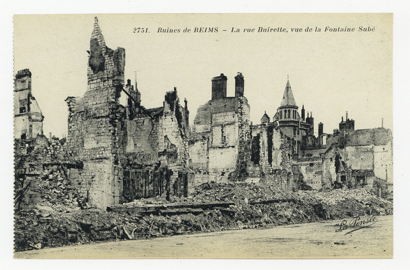 Carte postale ancienne La rue Buirette, vue de la Fontaine Subé, ruines de Reims P-Fg-Cp-01003