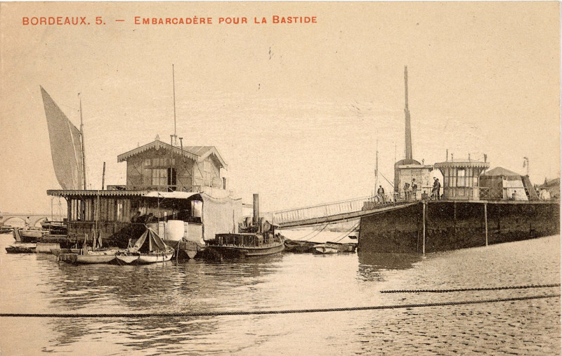 Carte postale ancienne Bordeaux - Embarcadère pour La Bastide (1906) à Bordeaux