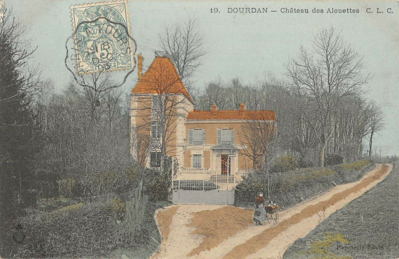 Carte postale ancienne Dourdan Chateau Des Alouettes à Dourdan