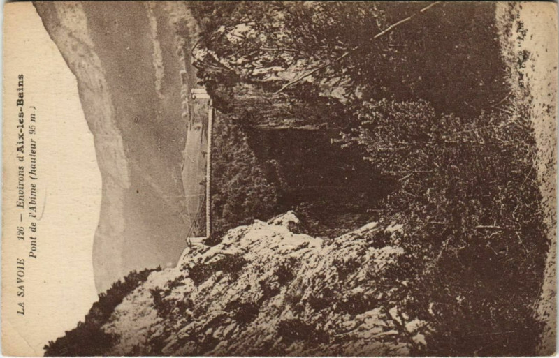 Carte postale ancienne Aix-les-Bains Environs - Pont de l'Abime à Aix-les-Bains