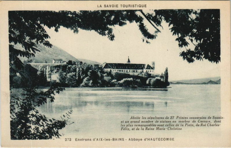 Carte postale ancienne Aix-les-Bains Environs - Abbaye d'Hautecombe à Aix-les-Bains