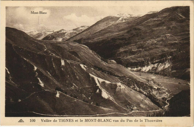 Carte postale ancienne Vallee de Tignes et le Mont Blanc vus du Pas de la Thouviere à Tignes