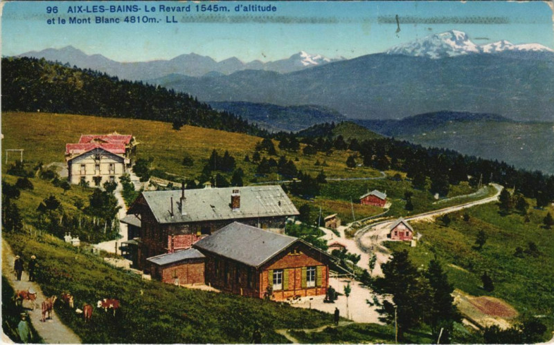 Carte postale ancienne Aix-les-Bains Le Revard et le Mont Blanc à Aix-les-Bains