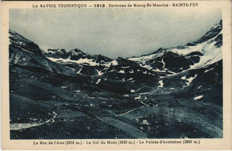 Carte postale ancienne Sainte-Foy-Tarentaise Bec de l'Ane - Col du Mont à Sainte-Foy-Tarentaise