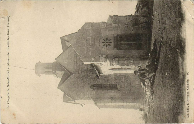 Carte postale ancienne Challes-les-Eaux La Chapelle de Saint-Michel à Challes-les-Eaux