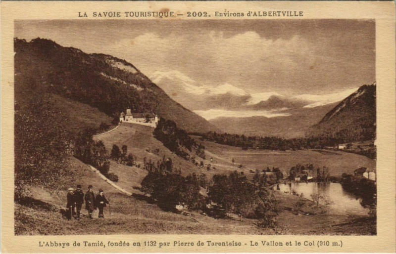 Carte postale ancienne Albertville Environs - L'Abbaye de Tamie - Le Vallon et le Col à Albertville
