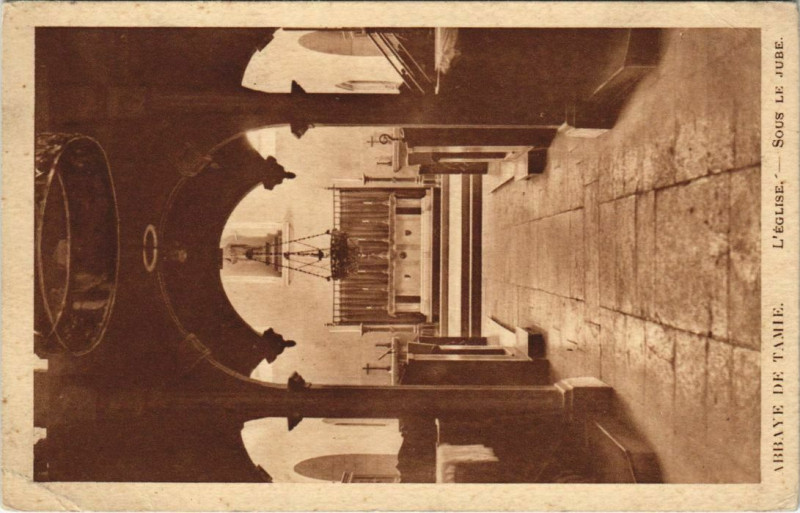 Carte postale ancienne Abbaye de Tamie - L'Eglise - Sous le Jube