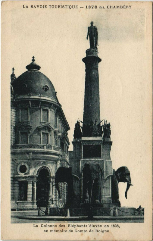 Carte postale ancienne La Colonne des Eléphants élevée en 1838 en mémoire du Comte de Bolgne à Chambéry