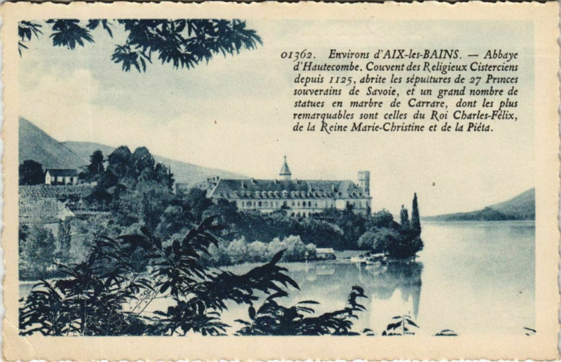 Carte postale ancienne Aix-les-Bains Environs - Abbaye d'Hautecombe à Aix-les-Bains