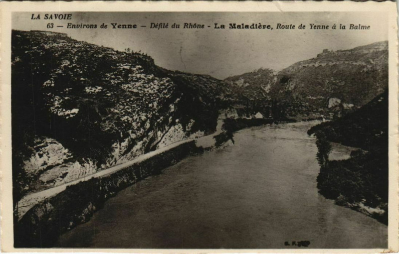 Carte postale ancienne Environs de Yenne - Defile du Rhone - La Maladiere à Yenne