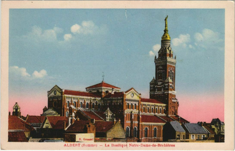 Carte postale ancienne Albert La basilique notre-Dame à Albert