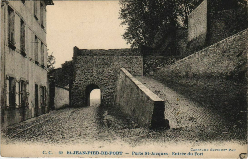 Carte postale ancienne St.Jean Pied de Port Porte St.Jacques, Entree du Fort France