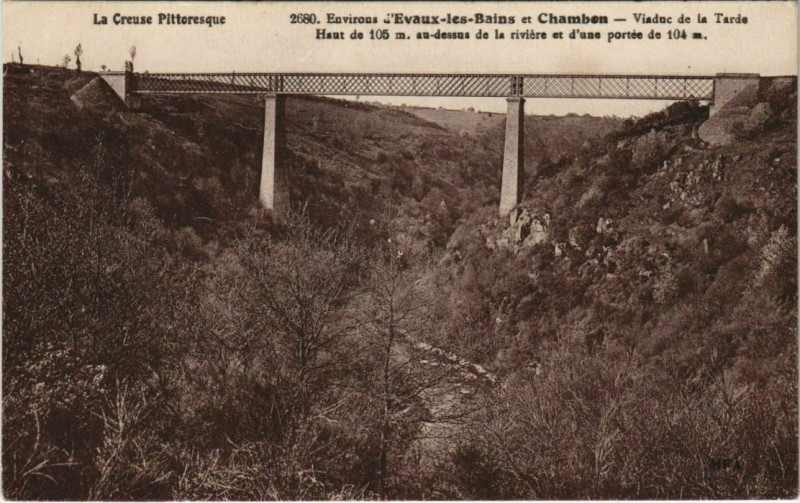 Carte postale ancienne Environs d'Evaux-les-Bains et Chambon - Viaduc de la Tardes à Tardes
