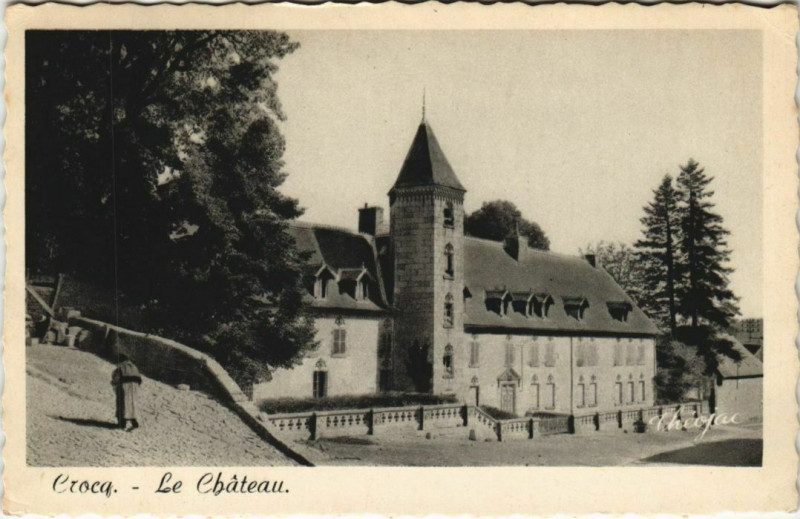 Carte postale ancienne Crocq Le Chateau à Crocq