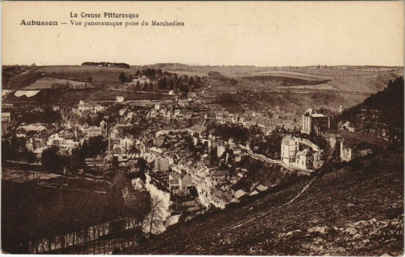 Carte postale ancienne Aubusson Vue Panoramique prise du Marchedieu à Aubusson