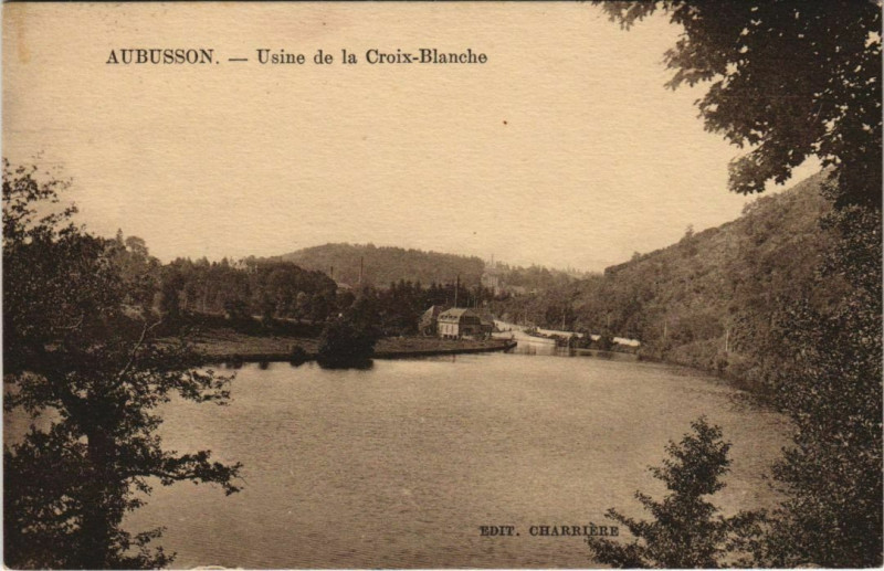 Carte postale ancienne Aubusson Usine de la Croix-Blanche à Aubusson