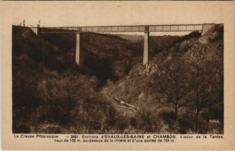 Carte postale ancienne Environs d'Evaux-les-Bains et Chambon - Viaduc de la Tarde