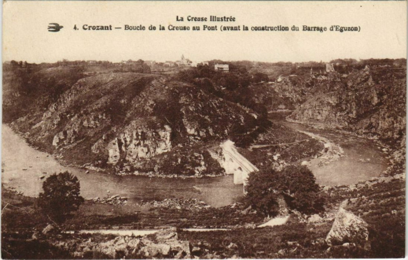 Carte postale ancienne Crozant Boucle de la Creuse au Pont - Construction du Barrage à Crozant