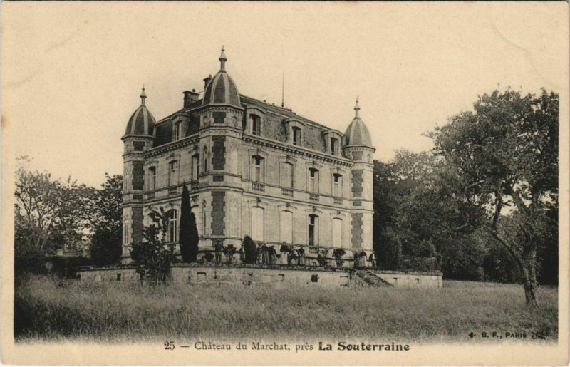Carte postale ancienne Chateau du Marchat - pres La Souterraine à La Souterraine