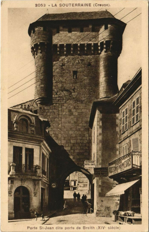 Carte postale ancienne La Souterraine Porte Saint-Jean dite Porte de Breith à La Souterraine